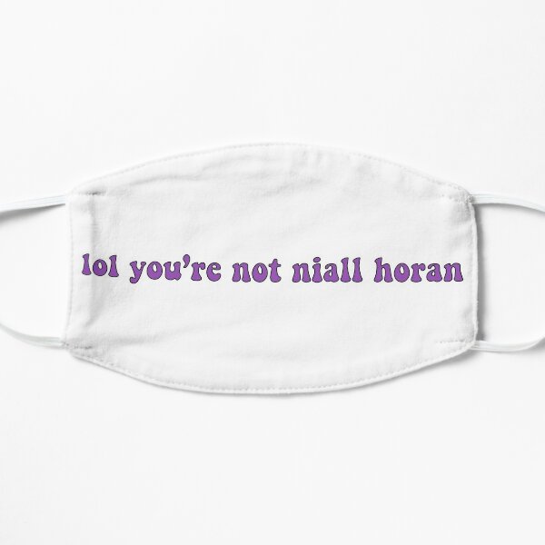 lol you're not niall horan  Flat Mask RB3010 product Offical niall-horan Merch